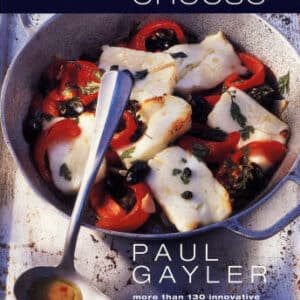 A Passion For Cheese: More Than 130 Innovative Ways To Cook With Cheese