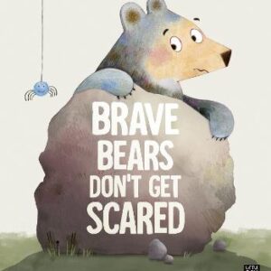 Brave Bears Don't Get Scared