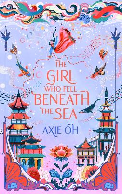 The Girl Who Fell Beneath The Sea: The New York Times Bestselling Magical Fantasy
