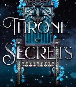 Throne Of Secrets: Discover Your New Devilishly Seductive Romantasy Obsession