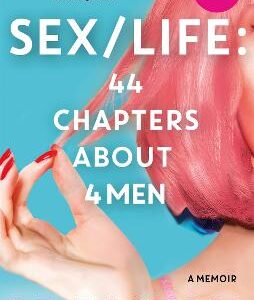 Sex/Life: 44 Chapters About 4 Men: Now A Series On Netflix