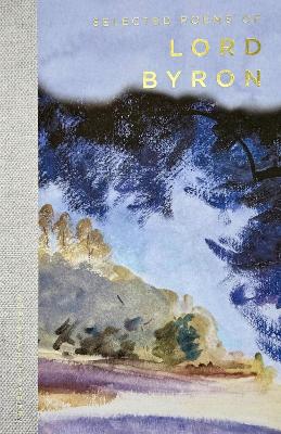 THE SELECTED POEMS OF LORD BYRON