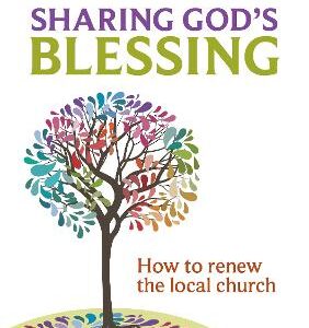 Sharing God's Blessing: Transforming Church Conversations