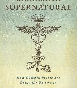Becoming Supernatural