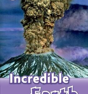 Oxford Read And Discover: Level 4: Incredible Earth