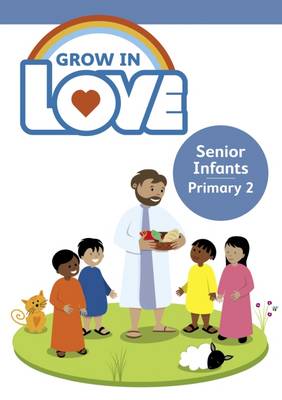 GROW IN LOVE PRIMARY 2