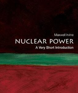 Nuclear Power: A Very Short Introduction