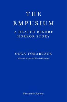 The Empusium: A Health Resort Horror Story