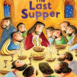 My First Bible Stories (New Testament): The Last Supper