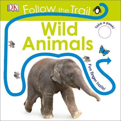 Follow The Trail Wild Animals: Take A Peek! Fun Finger Trails!