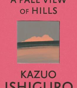 A Pale View Of Hills