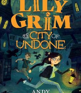 Lily Grim And The City Of Undone