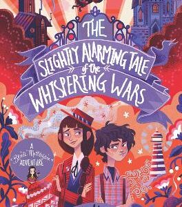 The Slightly Alarming Tale Of The Whispering Wars