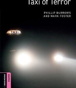 Oxford Bookworms Library: Starter:: Taxi Of Terror
