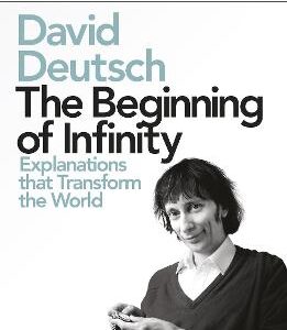 The Beginning Of Infinity: Explanations That Transform The World