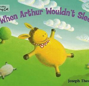 When Arthur Wouldn't Sleep Workbook (Collins Big Cat)