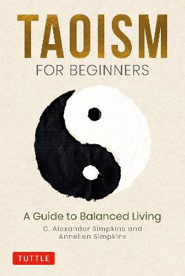 Taoism For Beginners: A Guide To Balanced Living