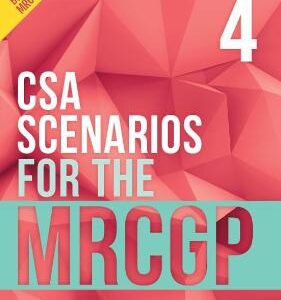 Csa Scenarios For The Mrcgp, Fourth Edition