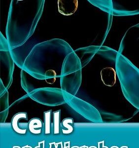 Oxford Read And Discover: Level 6: Cells And Microbes