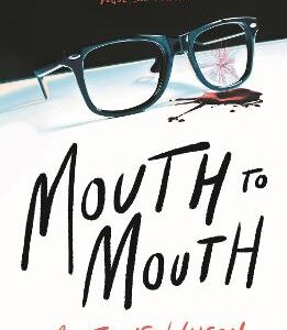 Mouth To Mouth: 'Gripping... Shades Of Patricia Highsmith And Donna Tartt' Vogue