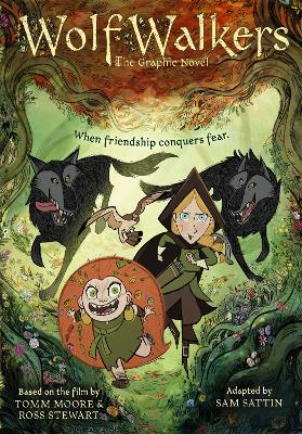 Wolfwalkers: The Graphic Novel - Nominated For An Oscar