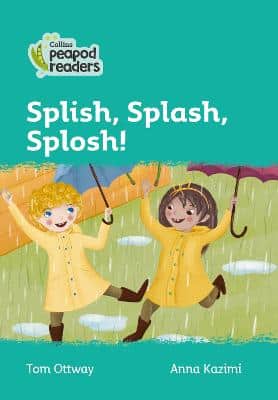 Splish, Splash, Splosh!: Level 3 (Collins Peapod Readers)
