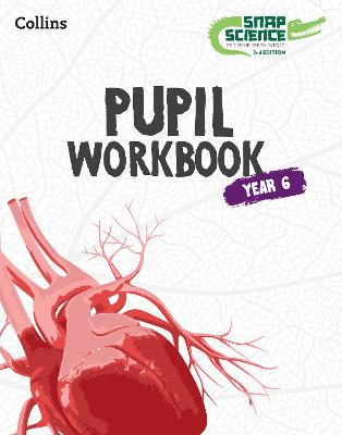 Snap Science 2Nd Edition - Snap Science Pupil Workbook Year 6