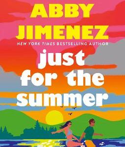 Just For The Summer: A Love Story That Will Make You Cry Happy Tears