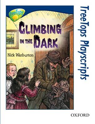 Oxford Reading Tree: Level 14: Treetops Playscripts: Climbing In The Dark