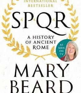 Spqr: A History Of Ancient Rome