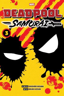 Deadpool: Samurai, Vol. 3: Volume 3