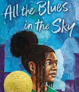 All The Blues In The Sky: Winner Of The Newbery Medal