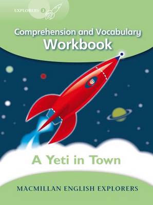 Explorers 3: A Yeti In Town Workbook