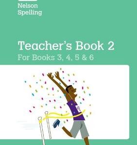 Nelson Spelling Teacher's Book 2 (Year 3-6/P4-7)