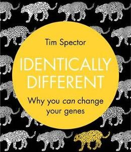 Identically Different: Why You Can Change Your Genes
