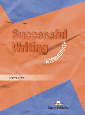 SUCCESSFUL WRITING INTERMEDIATE