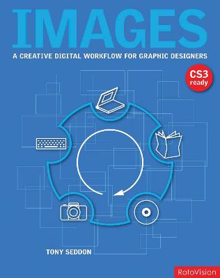 Images: A Creative Digital Workflow For Graphic Designers