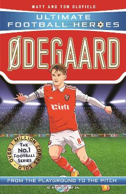 Ultimate Football Heroes: Odegaard (Midfield Generals 5)