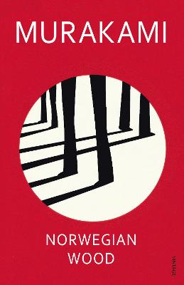 Norwegian Wood: Discover Haruki Murakami's Most Beloved Novel