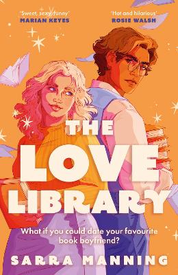 The Love Library: The Sizzling, Feel-Good Romantic Comedy Everyone's Talking About!