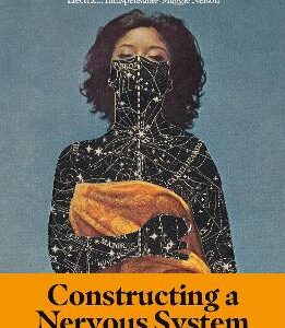 Constructing A Nervous System: A Memoir