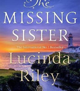 The Missing Sister: The Spellbinding Penultimate Novel In The Seven Sisters Series