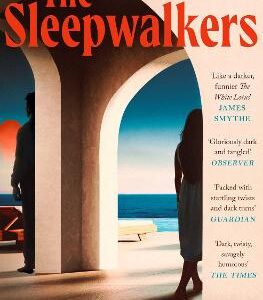 The Sleepwalkers: The Mind-Bending Beach Thriller That Will Keep You Up All Night