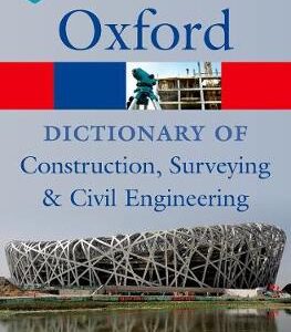 A Dictionary Of Construction, Surveying, And Civil Engineering