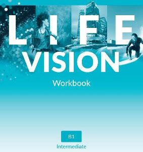 Life Vision: Intermediate: Workbook: Your Success. Now And In The Future