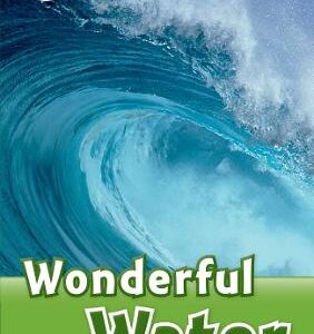 Oxford Read And Discover: Level 3: Wonderful Water