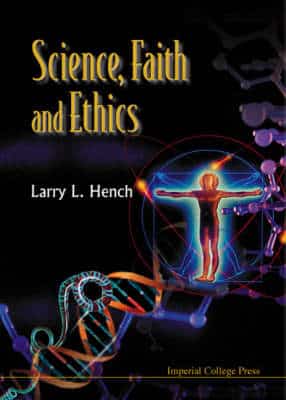 SCIENCE FAITH AND ETHICS