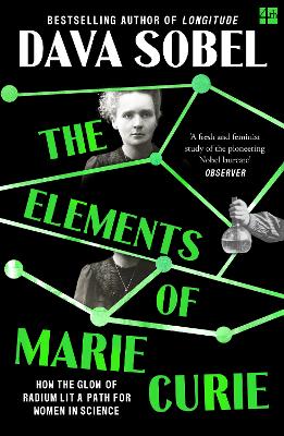 The Elements Of Marie Curie: How The Glow Of Radium Lit A Path For Women In Science