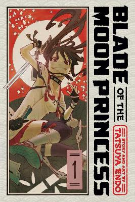 Blade Of The Moon Princess, Vol. 1: Volume 1