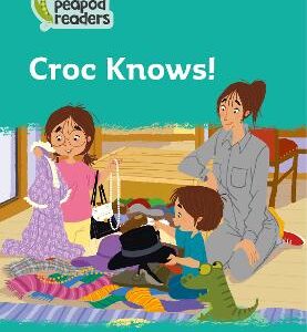 Croc Knows!: Level 3 (Collins Peapod Readers)
